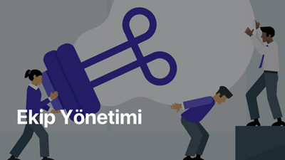 ekip yönetimi